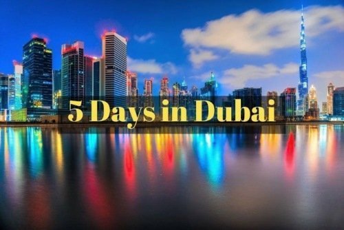 What to see in Dubai in 5 days