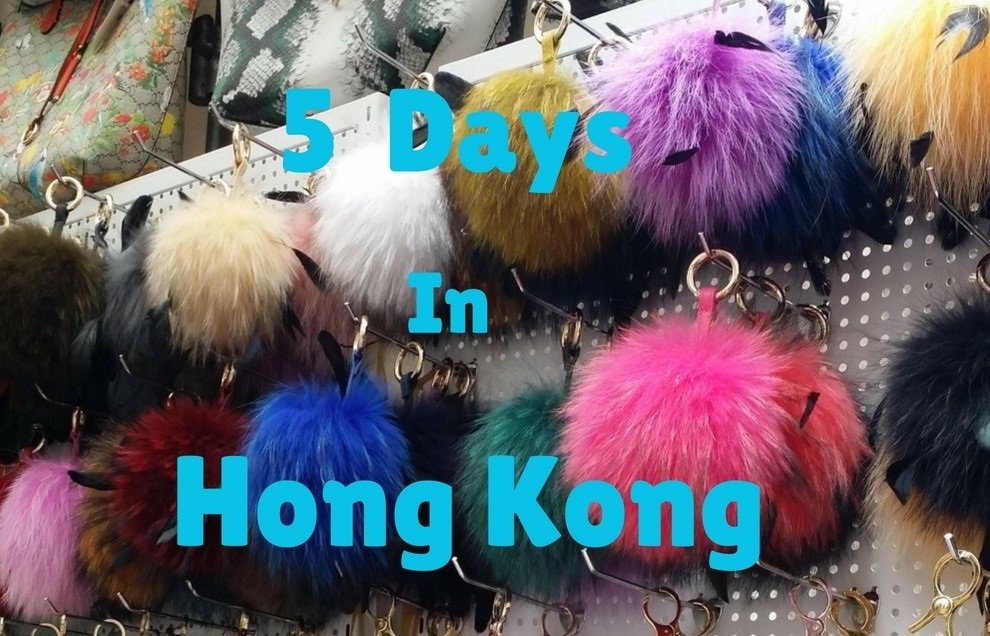 5 days in Hong Kong