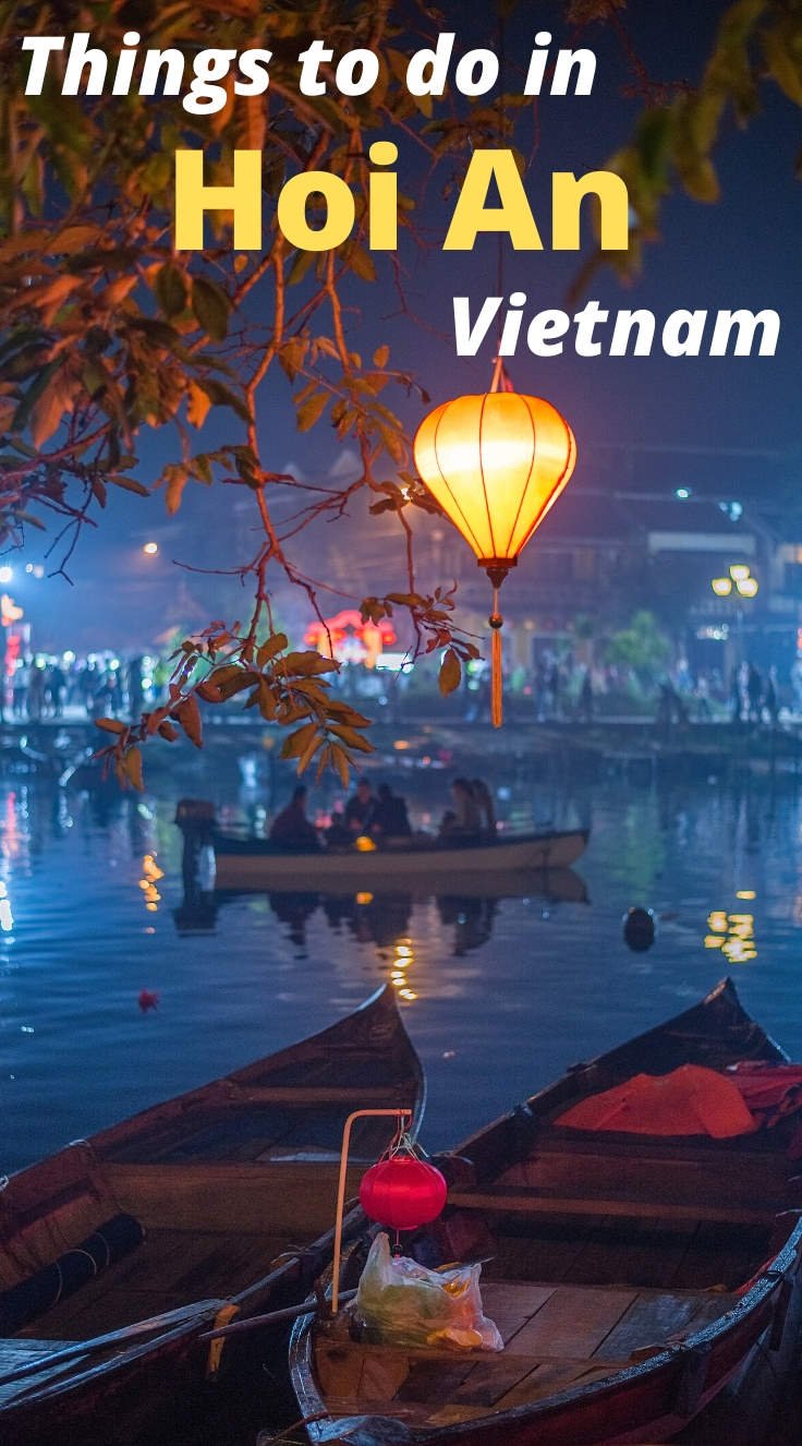 Things to do in Hoi An Vietnam - 2022 Guide