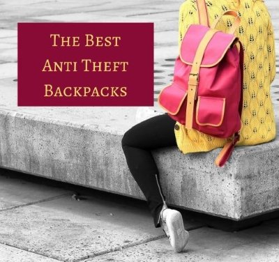 Best Anti Theft Backpacks 2018