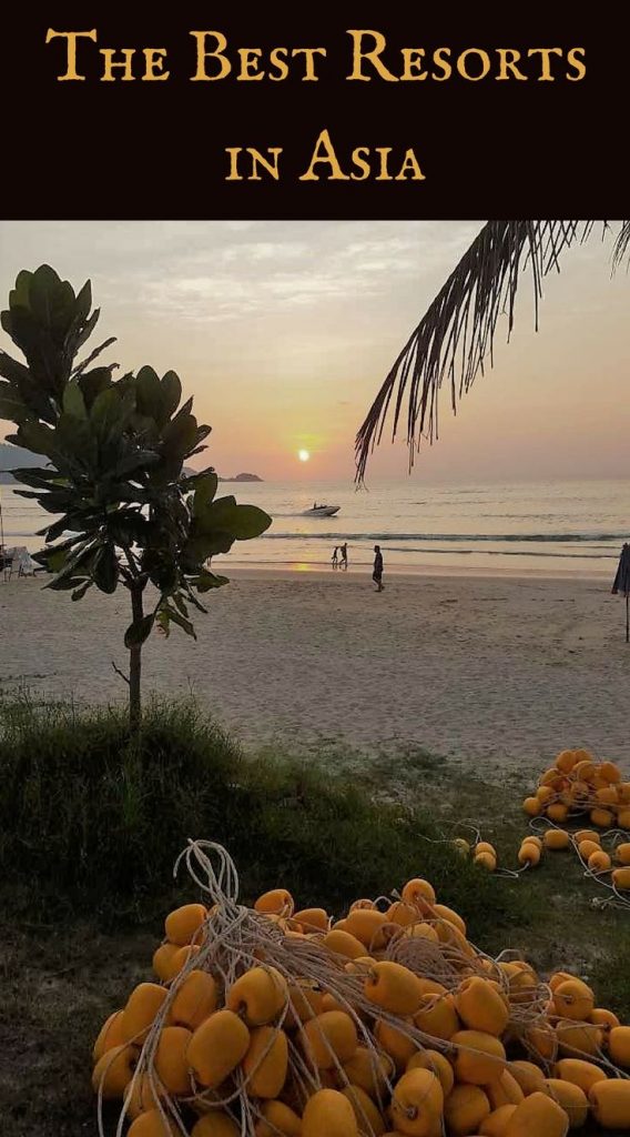 Guide to the Best Resorts in Asia. Where to Stay, Family Vacations in Asia, Ideal locations for Asia Getaway #bestresortsasia #asianresorts