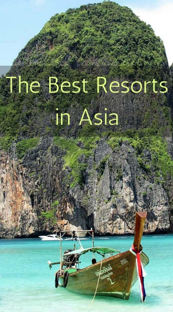 Guide to the Best Resorts in Asia. Where to Stay in Asia, Family Vacations in Asia, Ideal locations for Asia Getaway #bestresortsasia #asianresorts
