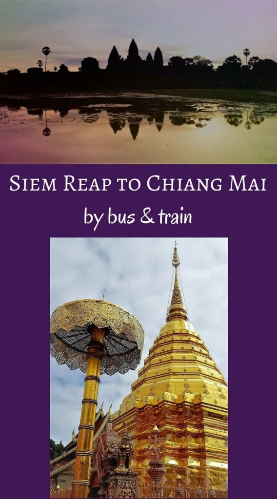Siem Reap to Chiang Mai by Bus & Train