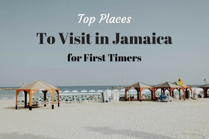 Top Places to visit in Jamaica
