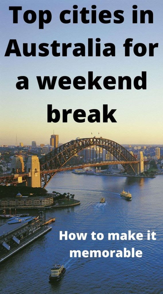 best Australian cities for that perfect weekend break.