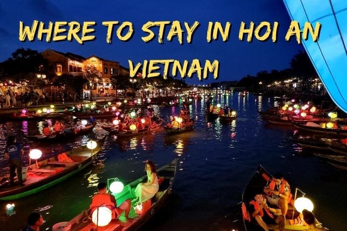 Where to stay in Hoi An Vietnam