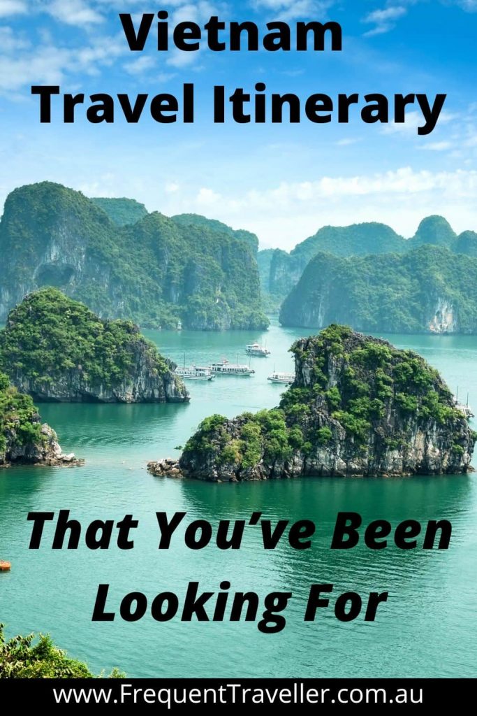 Vietnam Itinerary That You’ve Been Looking For
