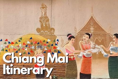 Best Chiang Mai itinerary
