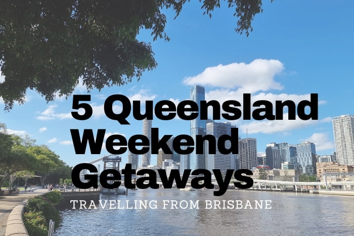 Queensland weekend getaways