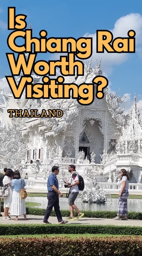 Is Chiang Rai Worth Visiting