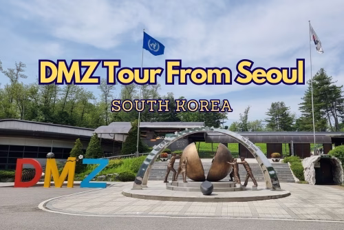 DMZ Tour from Seoul