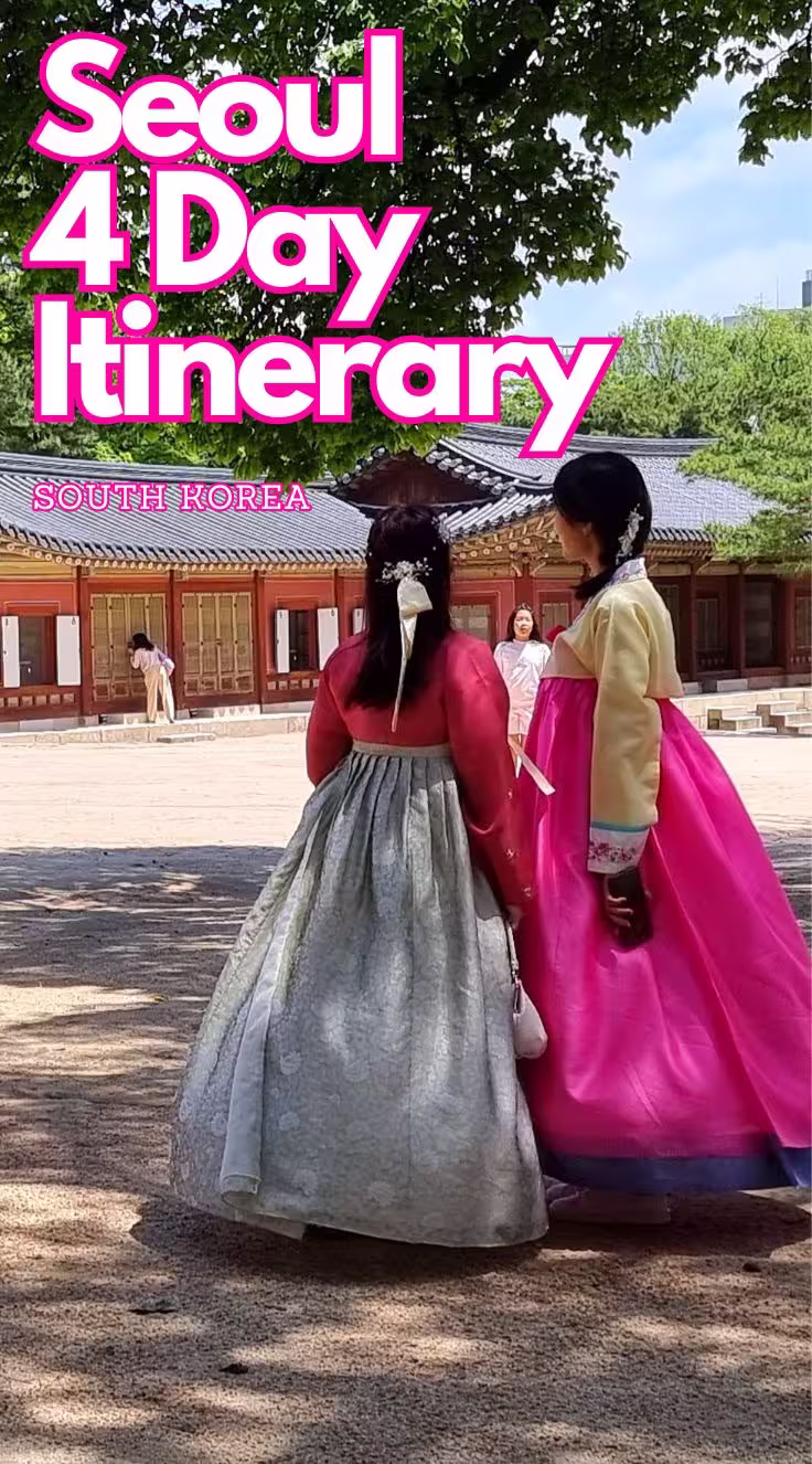 Seoul 4 day itinerary Seoul 4 Day Itinerary