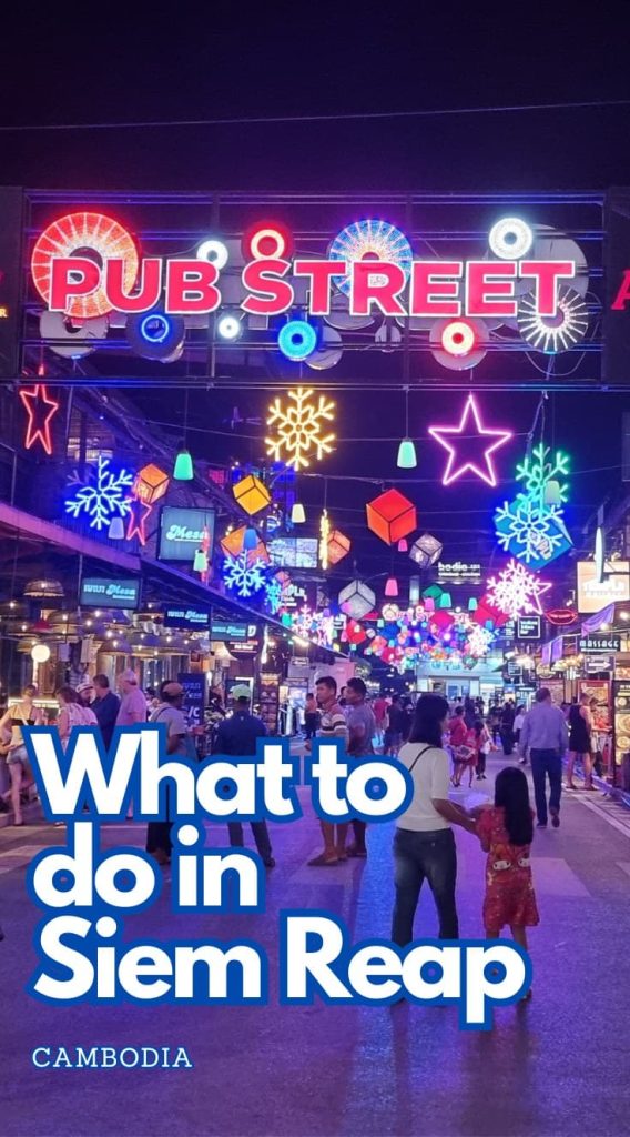 What to do in Siem Reap Things to do in Riem Seap Cambodia