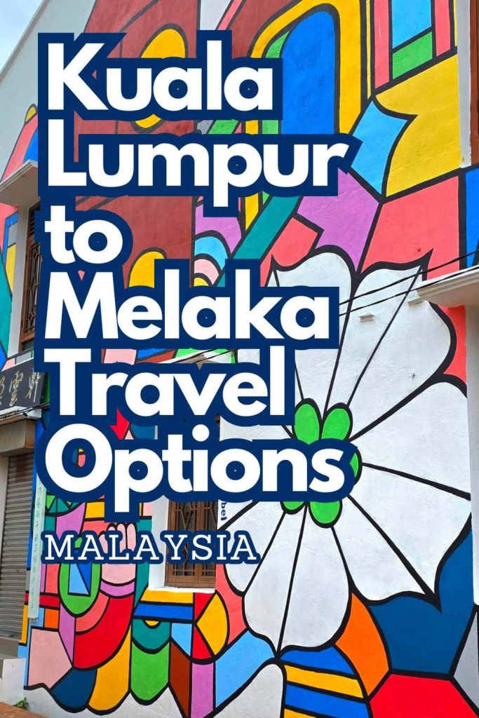 Kuala Lumpur to Melaka KL to Melaka travel options