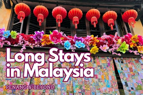 Long Stays in Malaysia
