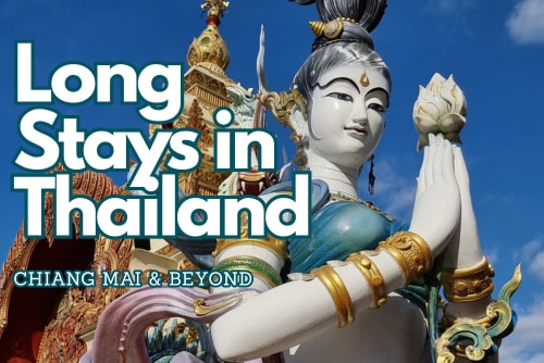 Long Stays in Thailand